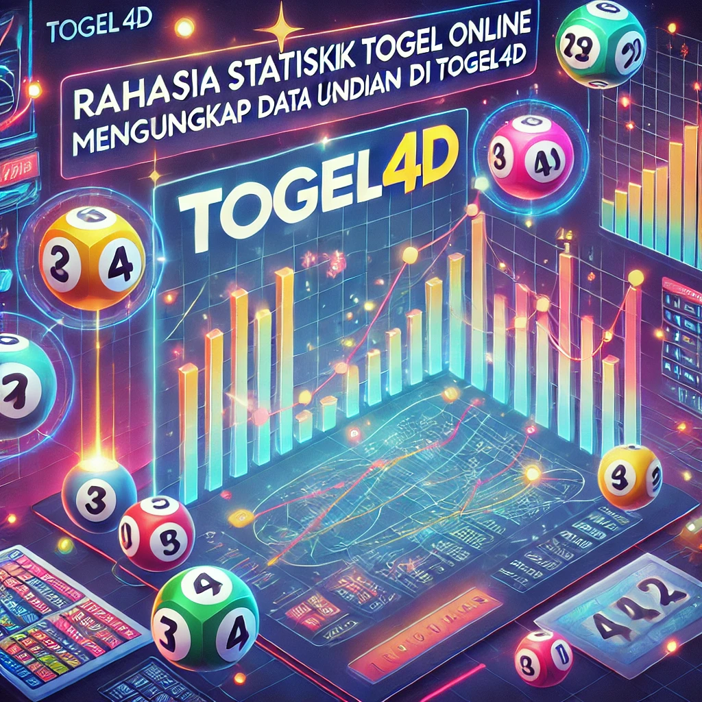 Rahasia Statistik Togel Online: Mengungkap Data Undian di Togel4D